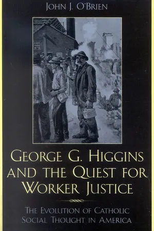 George G. Higgins and the Quest for Worker Justice