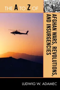 The A to Z of Afghan Wars, Revolutions and Insurgencies_cover