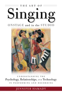 The Art of Singing Onstage and in the Studio_cover