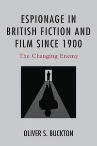 Espionage in British Fiction and Film since 1900_cover