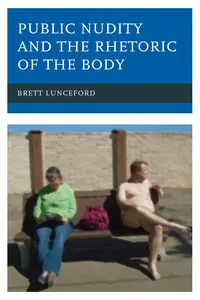 Public Nudity and the Rhetoric of the Body_cover
