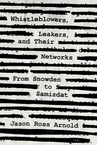 Whistleblowers, Leakers, and Their Networks_cover