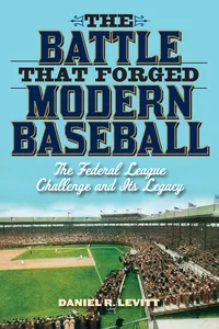 The Battle that Forged Modern Baseball_cover