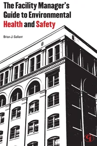 The Facility Manager's Guide to Environmental Health and Safety_cover