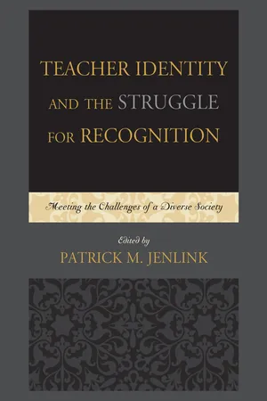 Teacher Identity and the Struggle for Recognition