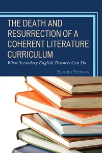 The Death and Resurrection of a Coherent Literature Curriculum_cover