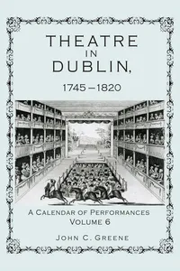 Theatre in Dublin, 1745–1820_cover