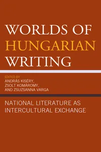 Worlds of Hungarian Writing_cover