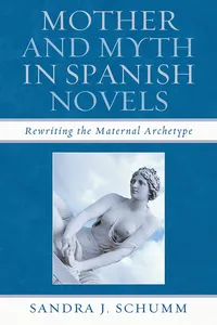 Mother & Myth in Spanish Novels_cover