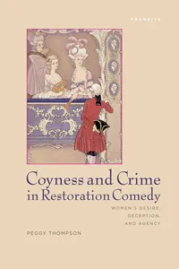 Coyness and Crime in Restoration Comedy_cover