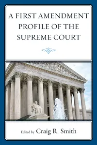 A First Amendment Profile of the Supreme Court_cover