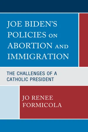 Joe Biden’s Policies on Abortion and Immigration