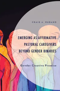Emerging as Affirmative Pastoral Caregivers Beyond Gender Binaries_cover