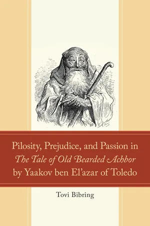 Pilosity, Prejudice, and Passion in The Tale of Old Bearded Achbor by Yaakov ben El'azar of Toledo