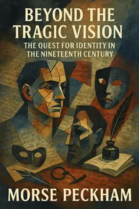 Beyond The Tragic Vision: The Quest For Identity In The Nineteenth Century_cover