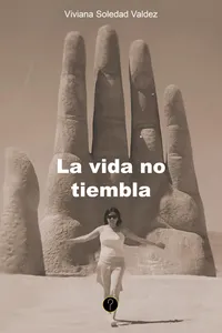 La vida no tiembla