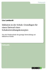 Inklusion in der Schule. Grundlagen für einen Entwurf eines Schulentwicklungskonzeptes_cover