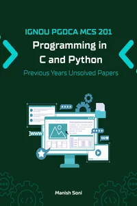 IGNOU PGDCA MCS 201 Programming in C and Python Previous Years Unsolved Papers_cover