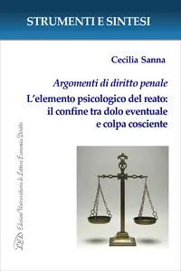 Argomenti di diritto penale. L’elemento psicologico del reato: il confine tra dolo eventuale e colpa cosciente