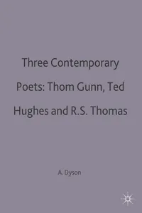Three Contemporary Poets: Thom Gunn, Ted Hughes and R.S. Thomas_cover