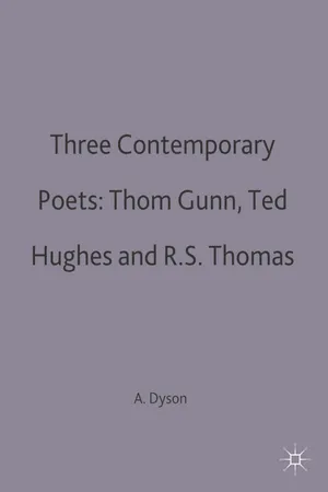 Three Contemporary Poets: Thom Gunn, Ted Hughes and R.S. Thomas