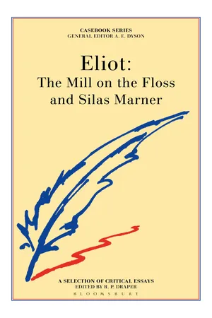 George Eliot: The Mill on the Floss and Silas Marner