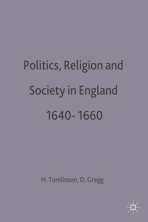 Politics, Religion and Society in England 1640-1660