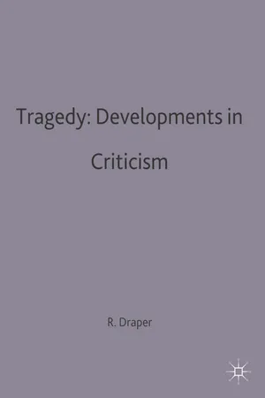 Tragedy: Developments in Criticism
