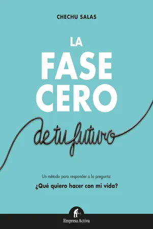 La fase cero de tu futuro