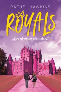 Royals. ¿Cómo sobrevivir a la realeza?_cover