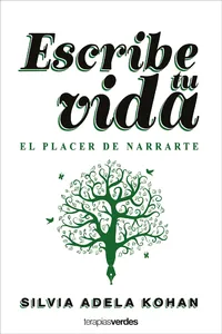 Escribe tu vida. El placer de narrarte_cover