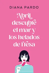Abril descubre el mar y los helados de fresa_cover