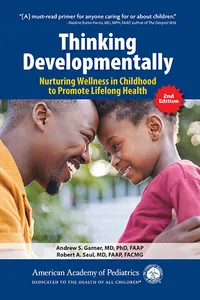 Thinking Developmentally: Nurturing Wellness in Childhood to Promote Lifelong Health