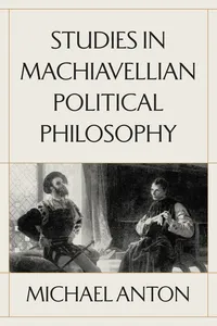 Studies in Machiavellian Political Philosophy_cover