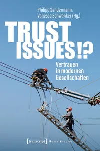 Trust Issues!? – Vertrauen in modernen Gesellschaften