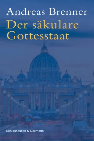 Der säkulare Gottesstaat