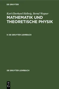 Karl-Eberhard Hellwig; Bernd Wegner: Mathematik und Theoretische Physik. II