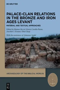 Palace-Clan Relations in the Bronze and Iron Ages Levant_cover