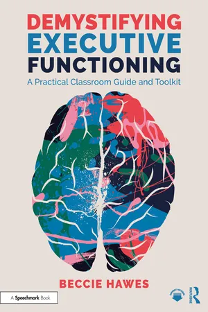 Demystifying Executive Functioning