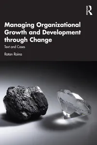 Managing Organizational Growth and Development through Change