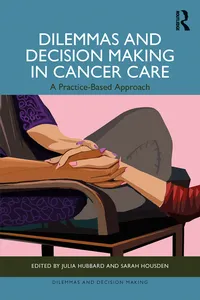 Dilemmas and Decision Making in Cancer Care_cover