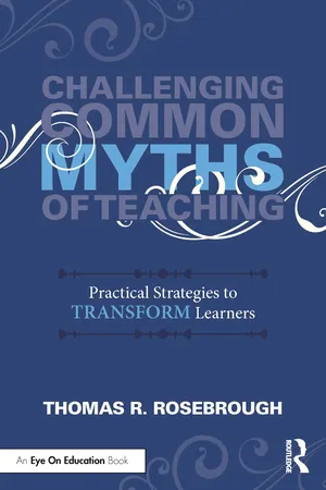 Challenging Common Myths of Teaching