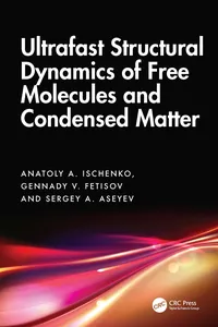 Ultrafast Structural Dynamics of Free Molecules and Condensed Matter_cover