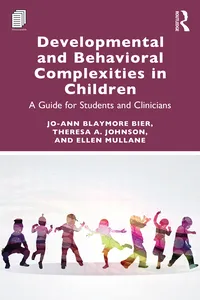 Developmental and Behavioral Complexities in Children