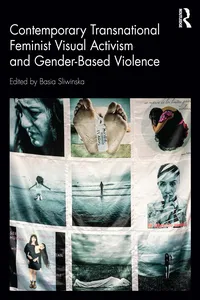 Contemporary Transnational Feminist Visual Activism and Gender-Based Violence_cover