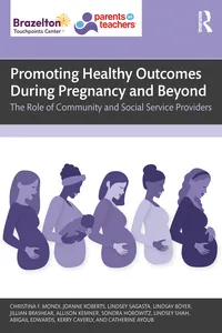 Promoting Healthy Outcomes During Pregnancy and Beyond
