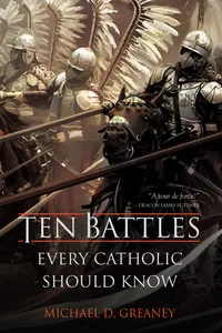 Ten Battles Every Catholic Should Know_cover