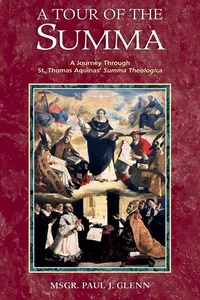 A Tour of the Summa: A Journey Through St. Thomas Aquinas' Summa Theologica_cover