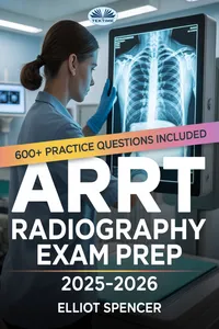 ARRT Radiography Exam Prep 2025–2026_cover
