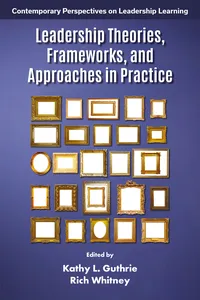 Leadership Theories, Frameworks, and Approaches in Practice_cover